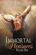Immortal Pleasures Volume One di Ryssa Edwards edito da Silver Publishing