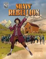 Shays' Rebellion di Blake Hoena edito da CAPSTONE PR
