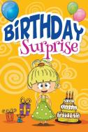 The Birthday Surprise di Jupiter Kids edito da Speedy Publishing LLC