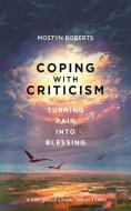 Coping with Criticism di Mostyn Roberts edito da EP BOOKS
