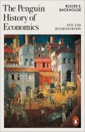 The Penguin History Of Economics di Roger E Backhouse edito da Penguin Books Ltd