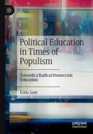 Political Education In Times Of Populism di Edda Sant edito da Springer Nature Switzerland AG