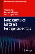 Nanostructured Materials for Supercapacitors edito da Springer International Publishing