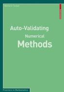 Auto-Validating Numerical Methods di Warwick Tucker edito da Springer Basel AG