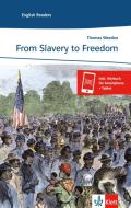 From Slavery to Freedom di Thomas Weedon edito da Klett Sprachen GmbH