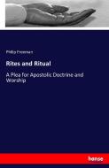 Rites and Ritual di Philip Freeman edito da hansebooks
