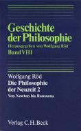 Geschichte der Philosophie  Bd. 8: Die Philosophie der Neuzeit 2: Von Newton bis Rousseau di Wolfgang Röd edito da Beck C. H.