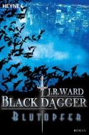 Black Dagger 02. Blutopfer di J. R. Ward edito da Heyne Taschenbuch