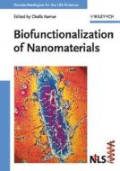 Nanotechnologies For The Lifesciences edito da Wiley-vch Verlag Gmbh