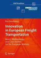 Innovation in European Freight Transportation di Eva Savelsberg edito da Springer Berlin Heidelberg