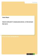 Intercultural Communication. A literature Review di Swen Beyer edito da GRIN Publishing