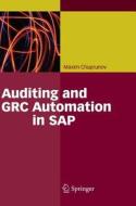 Auditing and GRC Automation in SAP di Maxim Chuprunov edito da Springer-Verlag GmbH
