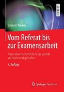 Vom Referat Bis Zur Examensarbeit di Bruno P Kremer edito da Springer-verlag Berlin And Heidelberg Gmbh & Co. Kg
