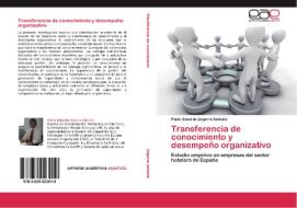 Transferencia de conocimiento y desempeño organizativo di Pablo Eduardo Zegarra Saldaña edito da EAE