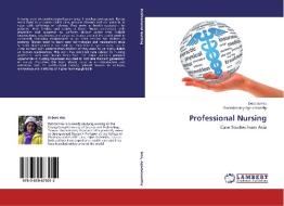 Professional Nursing di Debora Hsu, Govindasamy Agoramoorthy edito da LAP Lambert Academic Publishing