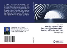 Benthic Macrofauna Communities Diversity in Southern Marshes of Iraq di Hussein Ali Sabtie edito da LAP LAMBERT Academic Publishing