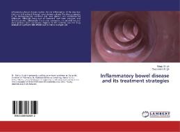 Inflammatory bowel disease and its treatment strategies di Manju Singh, Deependra Singh edito da LAP Lambert Academic Publishing