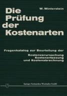 Die Prüfung der Kostenarten di Wilhelm P. Winterstein edito da Gabler Verlag