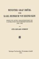 Minister Graf Brühl und Karl Heinrich von Heinecken di Otto Eduard Schmidt edito da Vieweg+Teubner Verlag