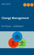 Change Management di Alfons Bridi edito da Books on Demand