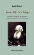 Staat - Kirche - Krieg di Leo N. Tolstoi edito da Books on Demand