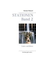 Stationen - Band 2 di Roman Reischl edito da Books on Demand