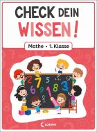 Check dein Wissen! - Mathe 1. Klasse edito da Loewe Verlag GmbH