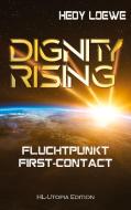 Dignity Rising di Hedy Loewe edito da Books on Demand