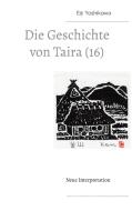 Die Geschichte von Taira (16) di Eiji Yoshikawa edito da Books on Demand