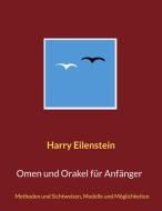 Omen und Orakel für Anfänger di Harry Eilenstein edito da Books on Demand