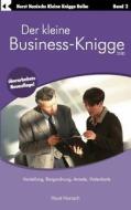 Der Kleine Business-knigge 2100 di Horst Hanisch edito da Books On Demand