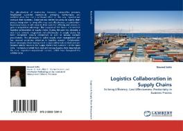 Logistics Collaboration in Supply Chains di Naveed Sethi edito da LAP Lambert Acad. Publ.