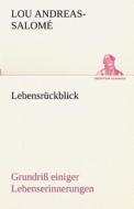 Lebensrückblick di Lou Andreas-Salomé edito da TREDITION CLASSICS