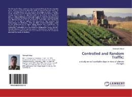 Controlled and Random Traffic: di Rahmad Afrizal edito da LAP Lambert Academic Publishing