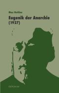 Eugenik der Anarchie di Max Nettlau edito da Edition AV, Verlag