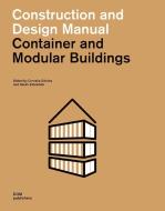 Container and Modular Buildings di Cornelia Dörries, Sarah Zahradnik edito da DOM Publishers