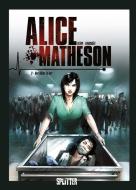 Alice Matheson 02. Der Killer in mir di Jean-Luc Istin, Philippe Vandaële edito da Splitter Verlag