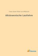 Altslowenische Lautlehre edito da Literaricon Verlag UG