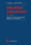 Intestinal Anisakiasis in Japan edito da Springer Japan