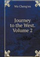 Journey To The West. Volume 2 di Wu Cheng'en edito da Book On Demand Ltd.