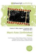 Man's Fate (unfinished Film) edito da Betascript Publishing