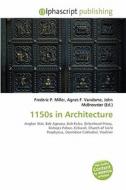 1150s In Architecture edito da Alphascript Publishing