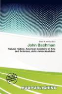 John Bachman edito da Aud Publishing