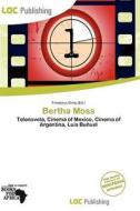 Bertha Moss edito da Loc Publishing