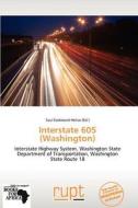 Interstate 605 (washington) edito da Crypt Publishing