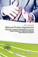 Manuel Prado Ugarteche edito da Aud Publishing