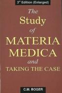 Study Of Materia Medica And Taking The Case di C.M. Boger edito da B Jain Publishers Pvt Ltd