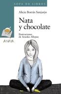 Nata y chocolate di Anuska Allepuz, Alicia Borrás edito da Anaya Educación