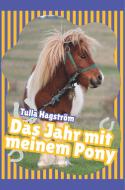 Das Jahr mit meinem Pony di Torbjörg Hagström edito da SAGA Books - Egmont