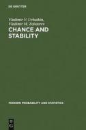 Chance And Stability di Vladimir V. Uchaikin, Vladimir M. Zolotarev edito da Brill